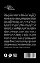 Cargar imagen en el visor de la galería, El muerto parao. Velorios, marginalidad y performance en el Puerto Rico contemporáneo. Luis Javier Cintrón-Gutiérrez
